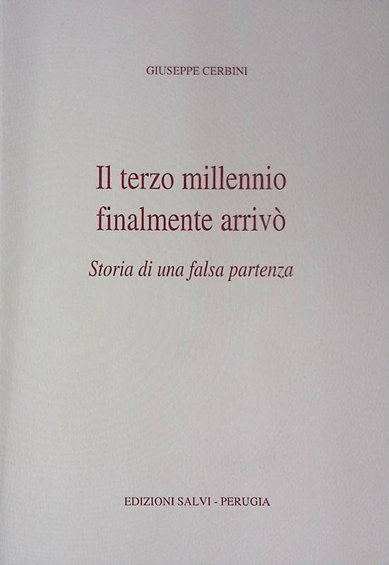 Il terzo millennio finalmente arrivò. Storia di una falsa speranza