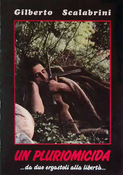 Un pluriomicida. Da due ergastoli alla libertà - copertina