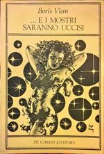 E i mostri saranno uccisi