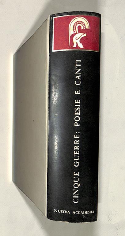 Le cinque guerre. Poesie e canti italiani presentati da Salvatore Quasimodo. 1911-1945 - Renzo Laurano - copertina