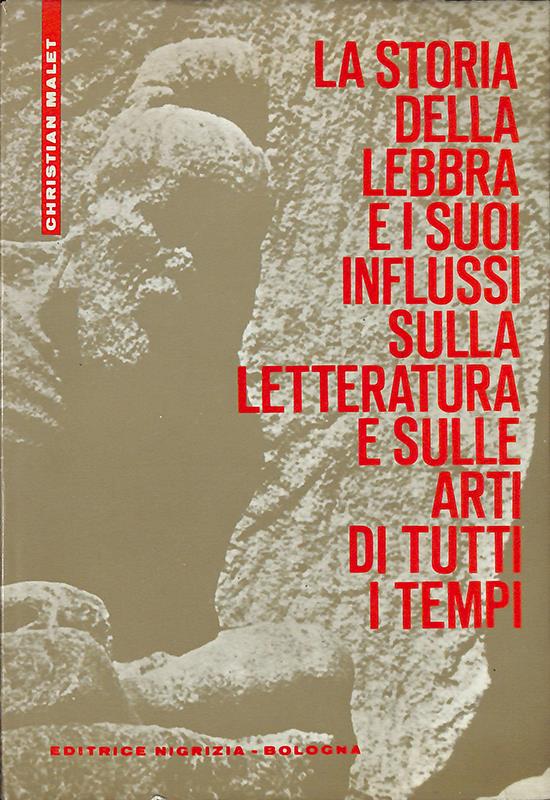 La storia della lebbra e i suoi influssi sulla letteratura e sulle arti di tutti i tempi