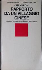 Rapporto da un villaggio cinese. Inchiesta in una comune agricola dello Shensi