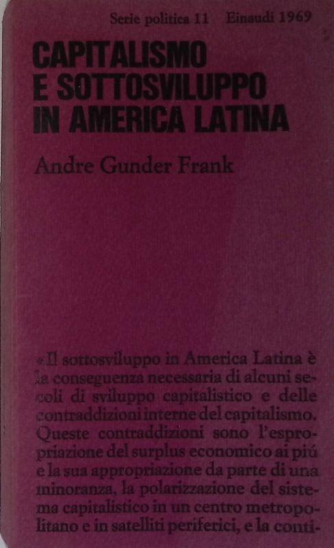 Capitalismo e sottosviluppo in America Latina - Andre Gunder Frank - copertina