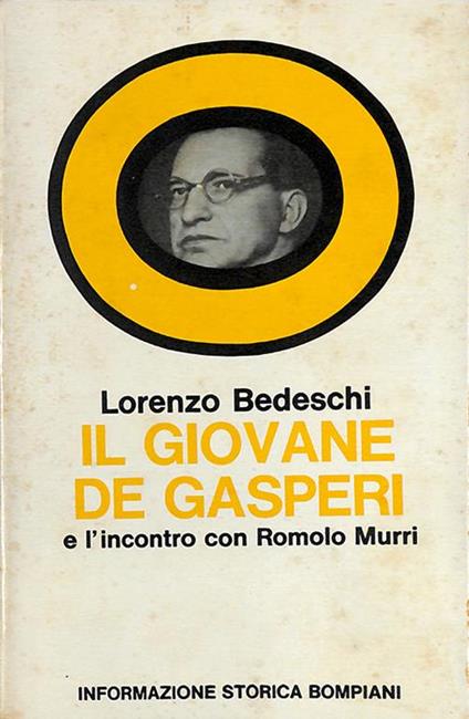 Il giovane De Gasperi e l'incontro con Romolo Murri - Lorenzo Bedeschi - copertina