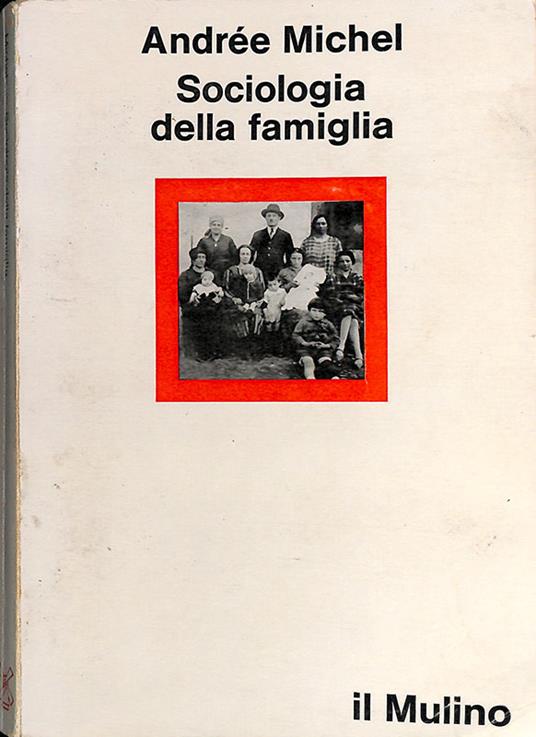 Sociologia della famiglia - André Michel - copertina