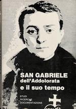 San Gabriele dell'Addolorata e il suo tempo. Studi, ricerche, documentazione II