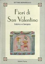 Fiori di San Valentino. Sabino e Serapia