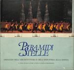 Piramidi e Stelle. Omaggio dell'architettura e dell'industria alla danza