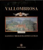 Vallombrosa santo e meraviglioso luogo