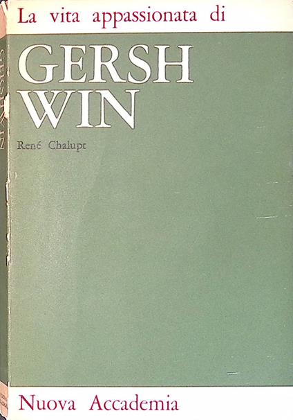 La vita appassionata di Gershwin - René Chalupt - copertina
