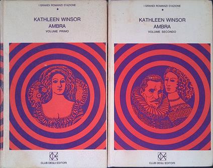 Ambra. Volume primo e secondo - Kathleen Winsor - copertina