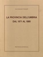 La provincia dell'Umbria dal 1971 al 1880
