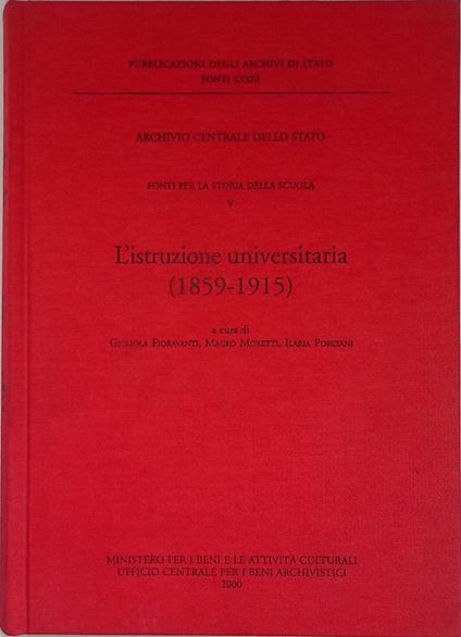 L' istruzione universitaria 1859-1915. Fonti per la Storia della Scuola. Vol.V - copertina