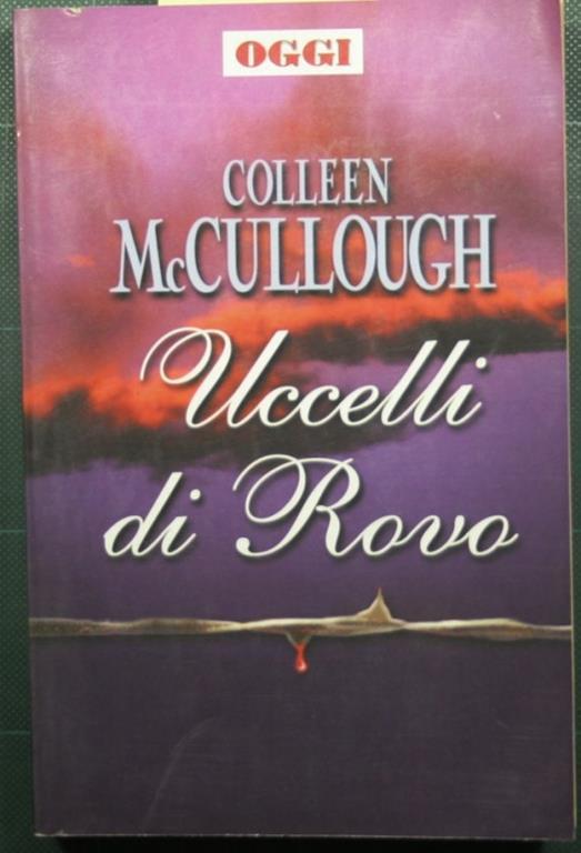 Uccelli di rovo - Colleen McCullough - copertina