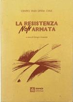 La Resistenza non armata Atti del convegno del 24-25 novembre 1994