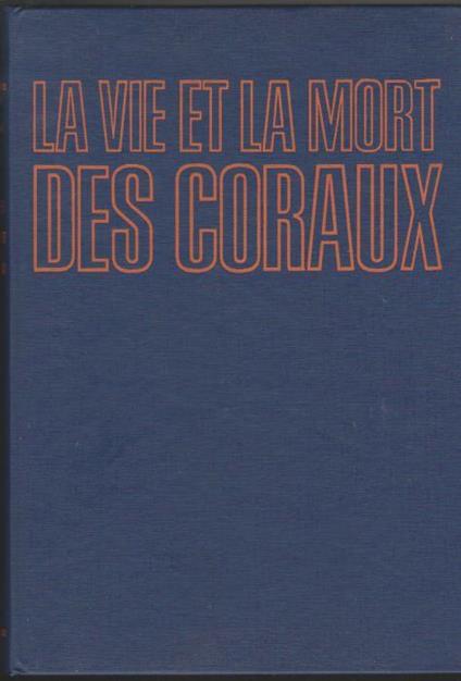 La vie et la mort des coraux - Jacques Y. Cousteau - copertina