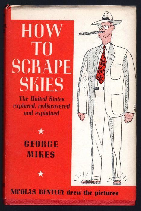 How to scrape skipes. The United States explored, rediscovered and explained - George Mikes - copertina
