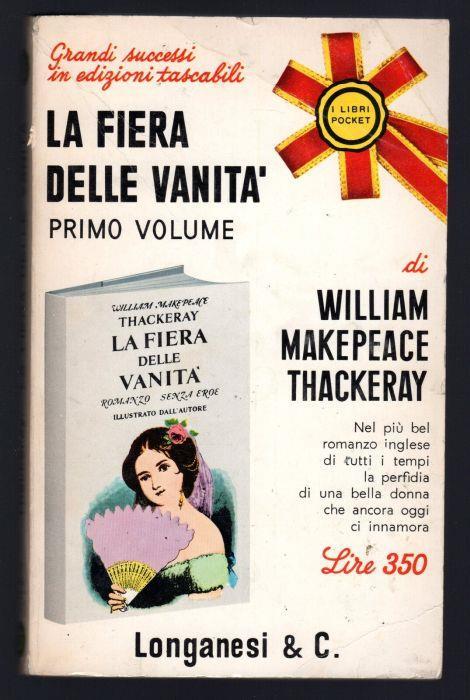 La fiera della vanità. Primo volume - William Makepeace Thackeray - copertina