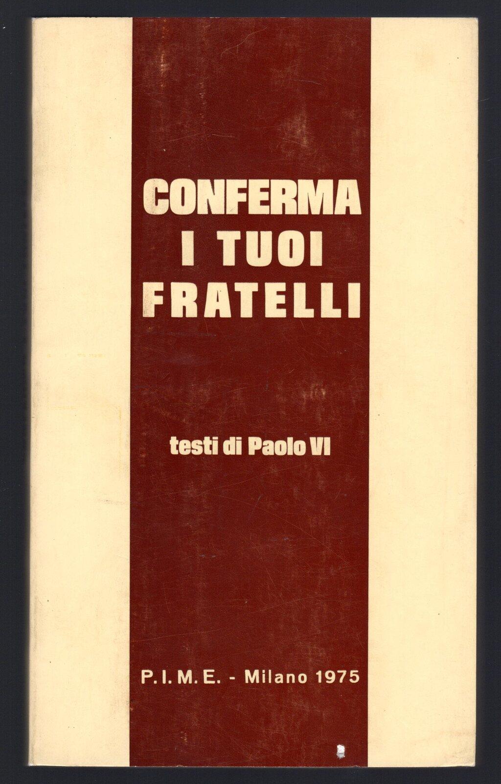 Conferma i tuoi fratelli