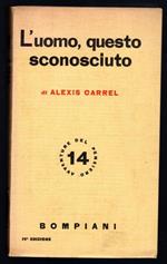 L' uomo, questo sconosciuto