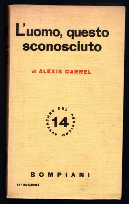 L' uomo, questo sconosciuto - Alexis Carrel - copertina