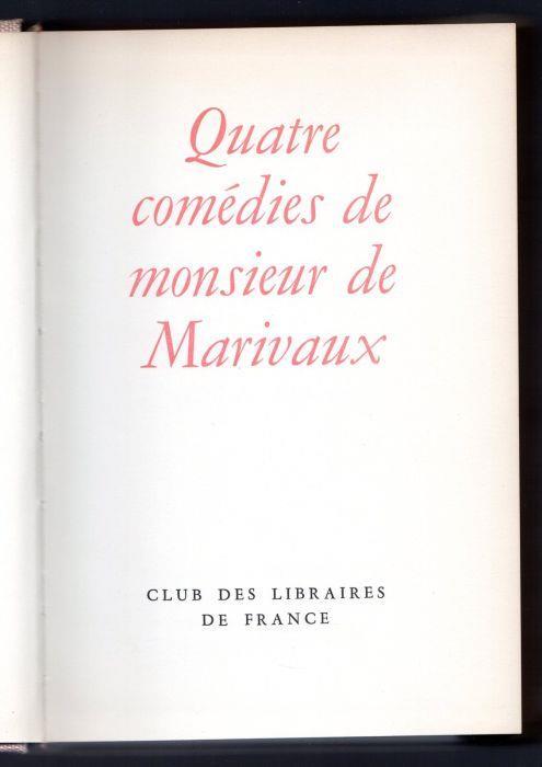 Quatre comedies de monsieur de Marivaux - Pierre de Marivaux - copertina