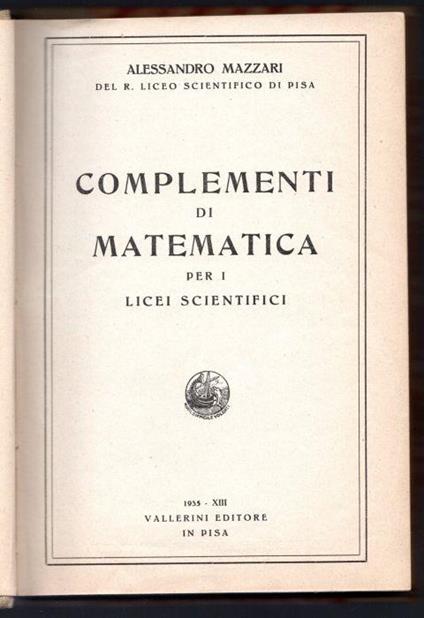 Complementi di matematica per i licei scientifici - Alessandro Mazzari - copertina