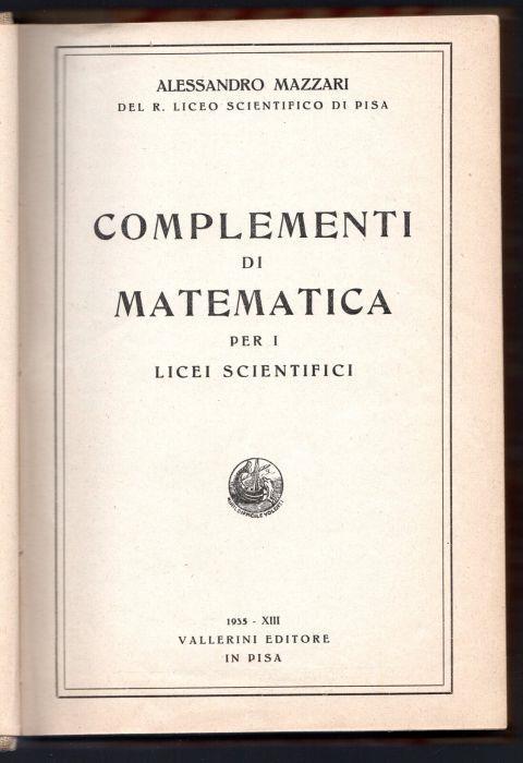 Complementi di matematica per i licei scientifici - Alessandro Mazzari - copertina
