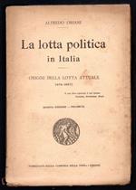 La lotta politica in Italia. Origini della lotta attuale (476 - 1887)