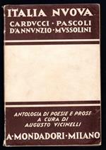 Italia Nuova. Carducci - Pascoli - D'Annunzio - Mussolini
