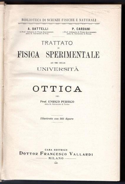 Trattato di fisica sperimentale ad uso delle università - Enrico Persico - copertina