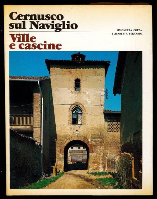 Cernusco sul Naviglio Ville e cascine - Simonetta Coppa - copertina