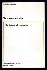 Scrivere storia. Problemi di metodo