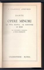 Opere minori. La vita nuova - Il convivio - Le rime