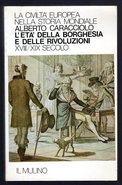 L' età della borghesia e delle rivoluzioni - Alberto Caracciolo - copertina