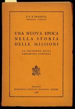 Una nuova epoca nella storia delle missioni - La creazione della gerarchia indigena