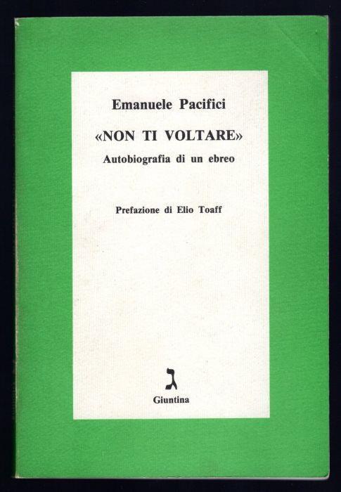 Non ti voltare. Autobiografia di un ebreo - Emanuele Pacifici - copertina
