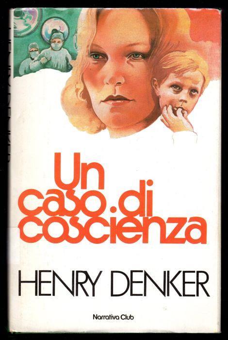 Un caso di coscienza - Henry Denker - copertina