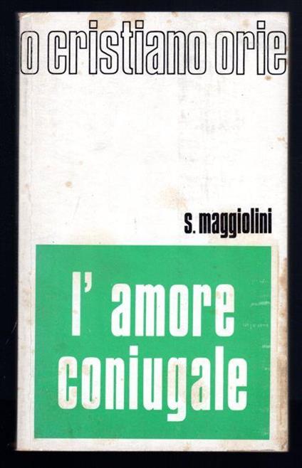 L' amore coniugale - Sandro Maggiolini - copertina