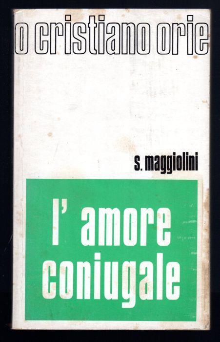 L' amore coniugale - Sandro Maggiolini - copertina