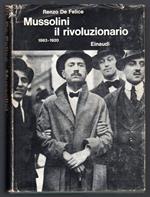 Mussolini il rivoluzionario 1883-1920