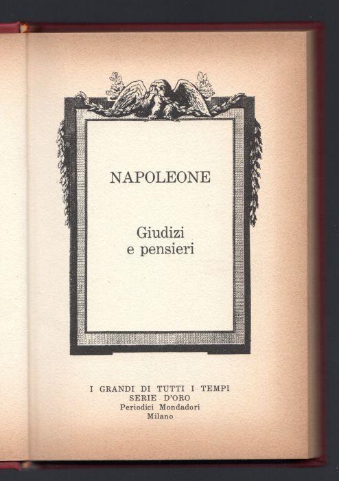 Napoleone. Giudizi e pensieri - Mario Rivoire - copertina