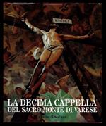 La decima Cappella del Sacro Monte di Varese