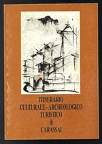 Itinerario culturale – archeologico turistico di Carassai