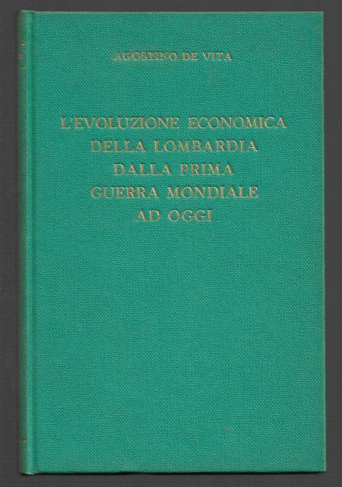 L’evoluzione economica della Lombardia dalla prima guerra mondiale ad oggi - Agostino De Vita - copertina