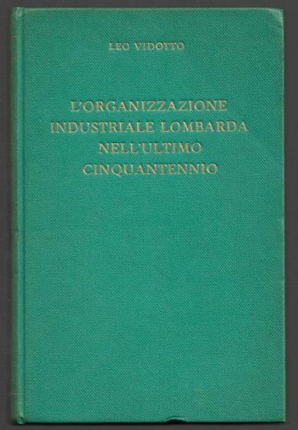 L’organizzazione industriale Lombarda nell’ultimo cinquantennio - copertina