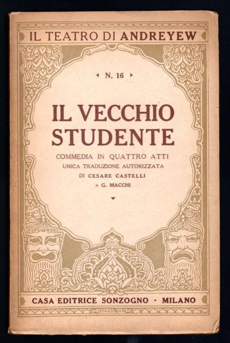 Il vecchio studente. Commedia in quattro atti - Leonida Andréef - copertina