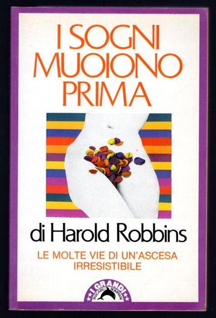 I sogni muoiono prima - Robbins Harold - copertina