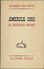 America 1962 Nuove tendenze della sinistra americana