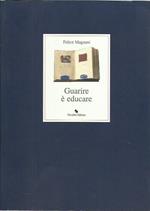 Guarire è educare
